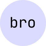 bro